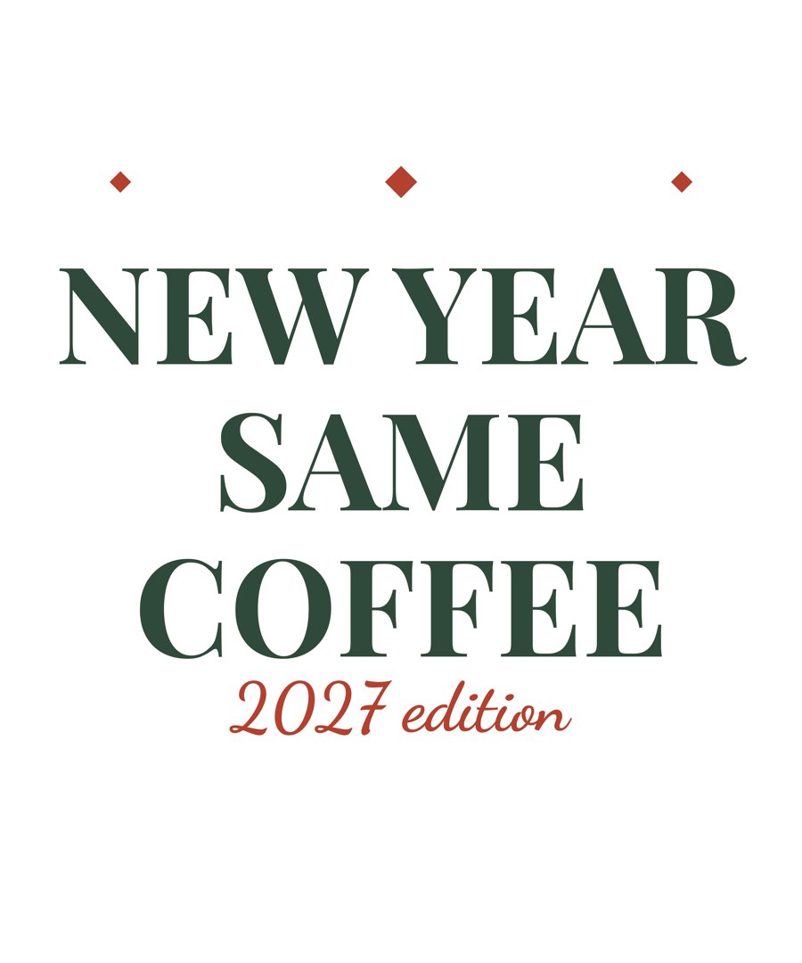New Year Same Coffee holiday shirt design by Ember & Pine Co.